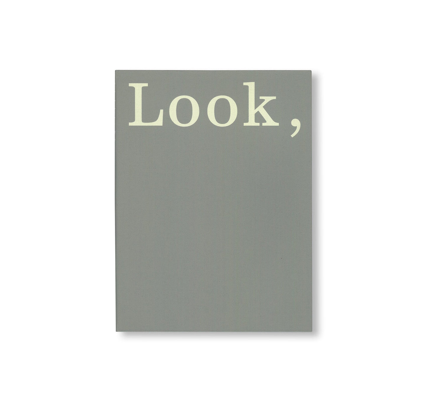 LOOK, LOOK.