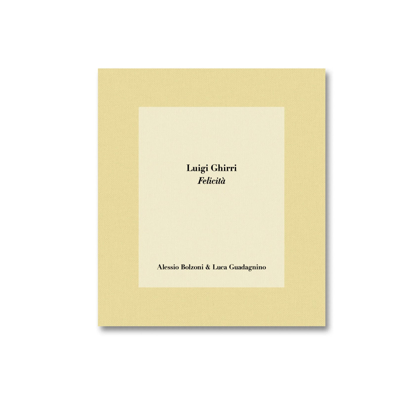 LUIGI GHIRRI FELICITÀ