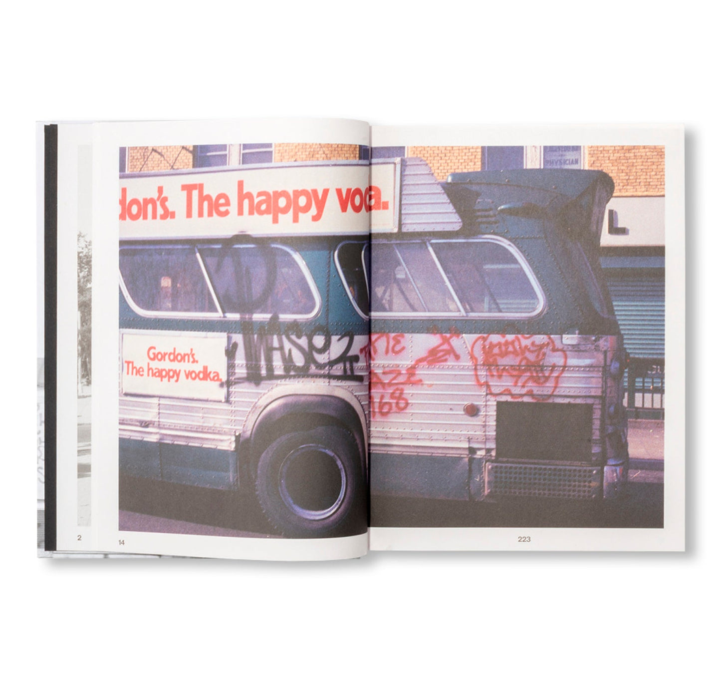 PASSING THROUGH MOVING IN AND GETTING AWAY WITH IT: GORDON MATTA-CLARK NEW YORK CITY GRAFFITI PHOTOGRAPHS, 1972–73 [SECOND PRINTING]
