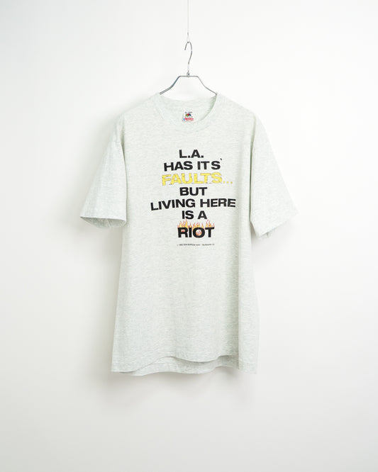 90's "L.A. HAS IT'S BUT LIVING HERE IS A RIOT" T-Shirt