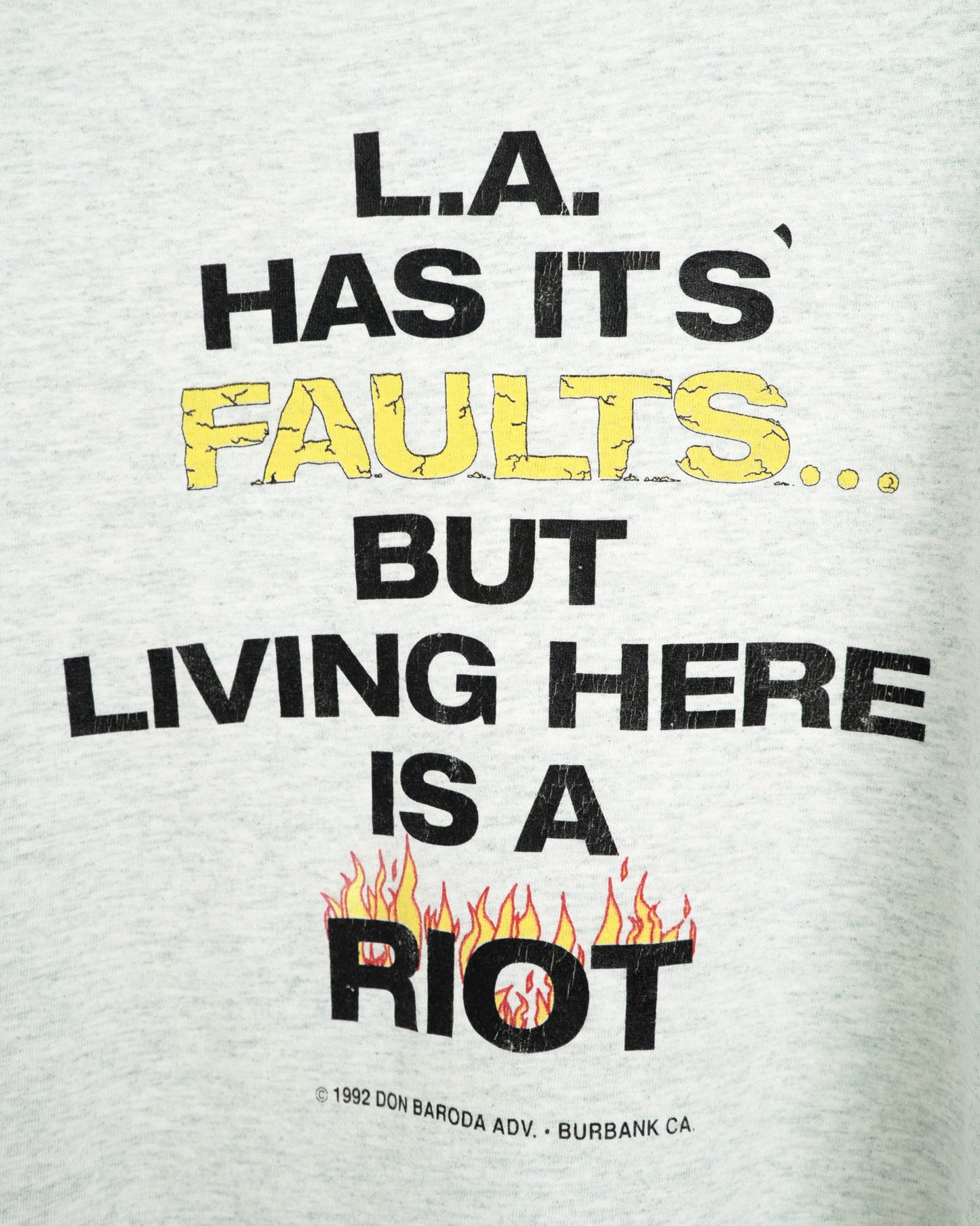 90's "L.A. HAS IT'S BUT LIVING HERE IS A RIOT" T-Shirt