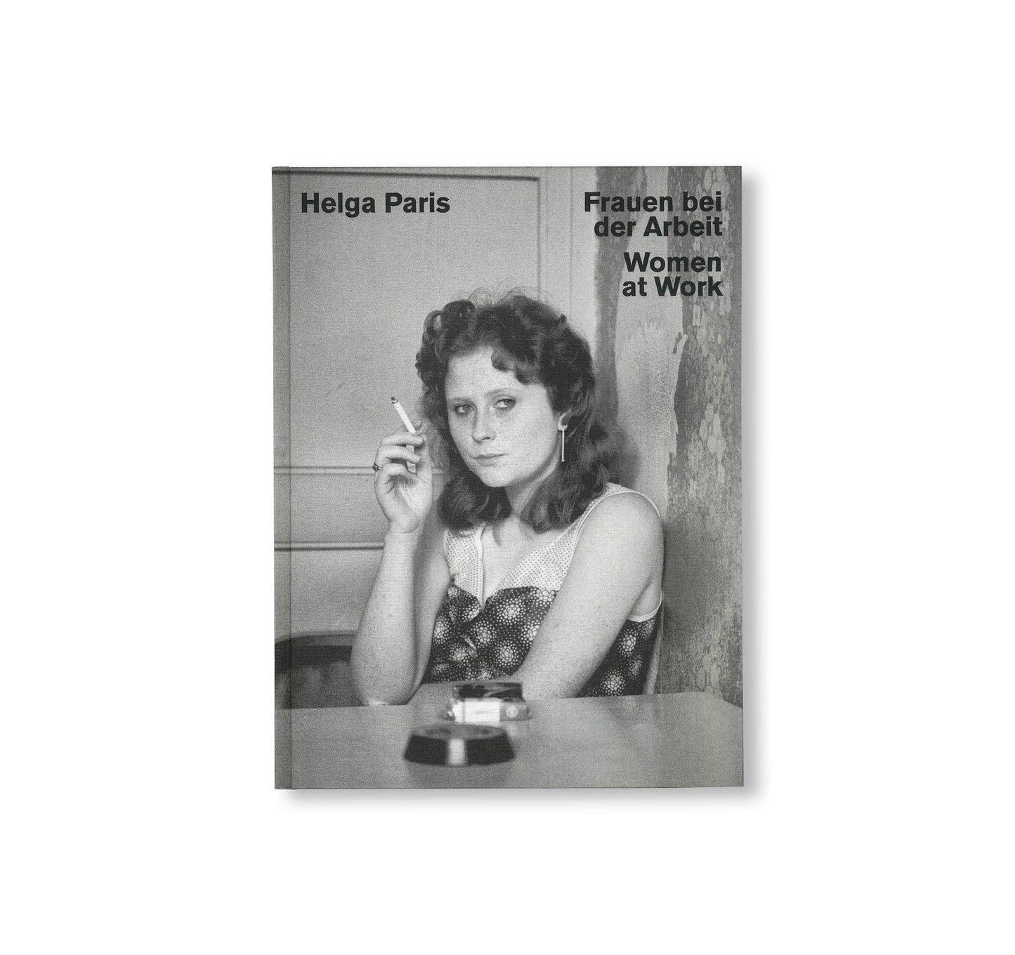 HELGA PARIS: WOMEN AT WORK